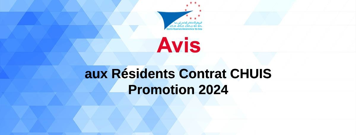 Avis aux résidents - Contrat CHUIS - Promotion 2024